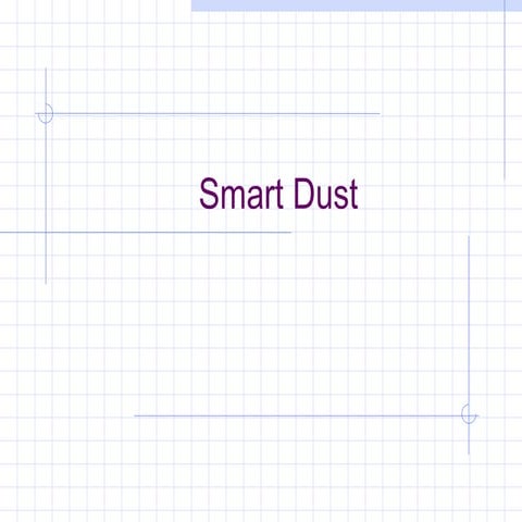 Smart dust techno