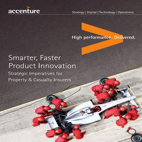 Smarter Faster Product Innovation - Strategic Imperatives for P&C Insurers