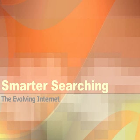 Smarter Searching