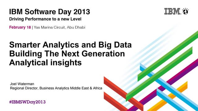 IBM Software Day 2013. Smarter analytics and big data. building the next gene...