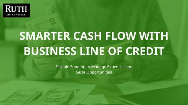 Smarter Cash Flow with Business Line of Credit | PPTX