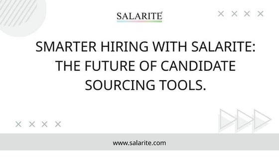 Smarter Hiring with Salarite The Future of candidate sourcing tools..pptx