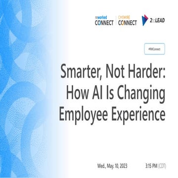 Smarter, Not Harder How AI Is Changing Employee Experience - Reworked Connect...