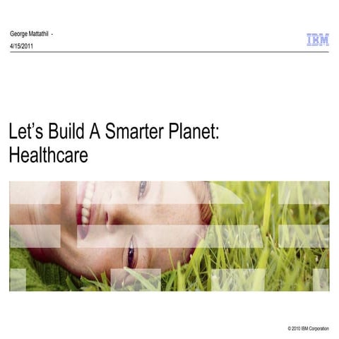 Smarter planet: Healthcare