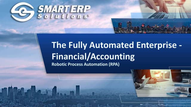 The Fully Automated Enterprise (RPA)