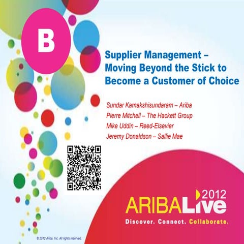 Smarter Supplier Management  - Moving Beyond the Stick to Become a Customer o...