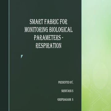 Smart fabric for monitoring biological parameters -respiration.pptx