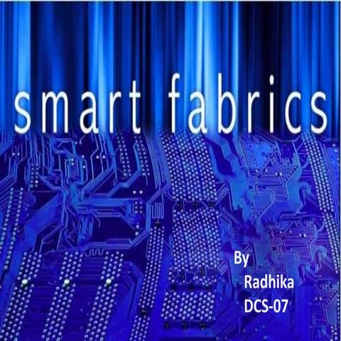 Smart fabrics by upplanchi radhika