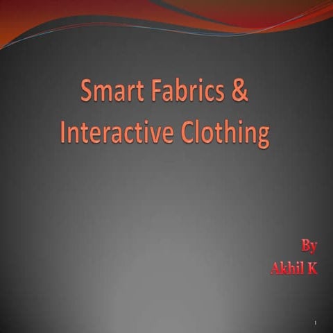 Smart Fabrics &amp;  Interactive Fabrics