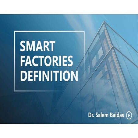 Smart Factories Definition      