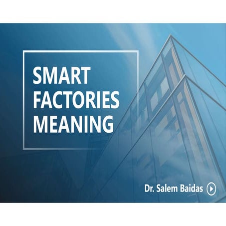 Smart Factories Meaning          