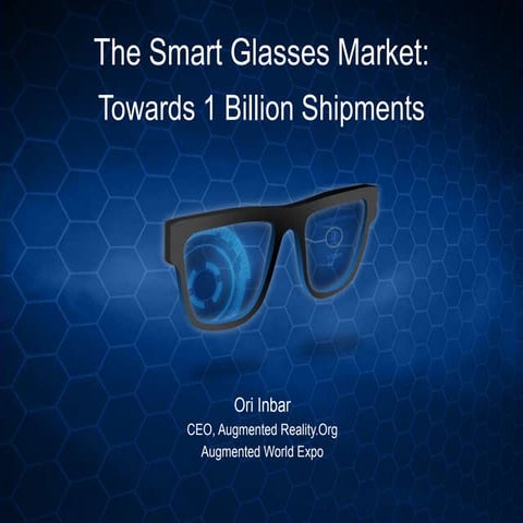 Smart Glasses Market report 2015: towards 1 billion shipments 