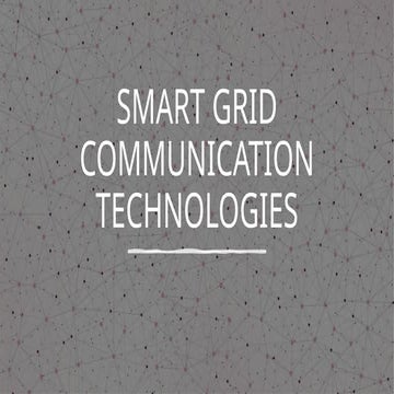 SMART GRID COMMUNICATION TECHNOLOGIES-Comprehensive research_Final.pptx