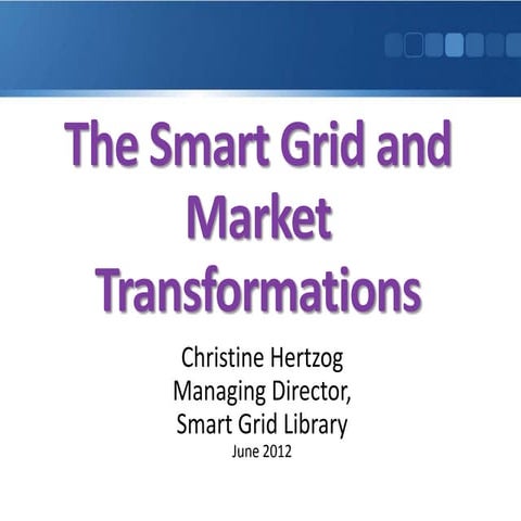 Smart Grid Market Transformations