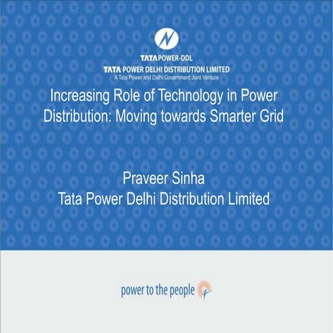 Increasing Role of Technology in Power Distribution: Moving towards Smarter Grid