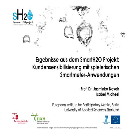 Ergebnisse aus dem SmartH2O Projekt: Kundensensibilisierung mit spielerischen...