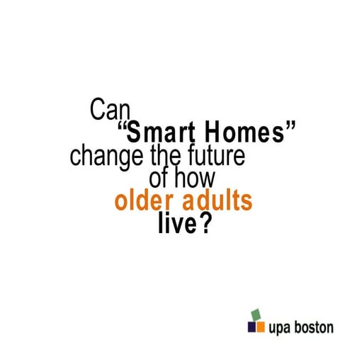 Can "Smart Homes" change the future of how older adults live?