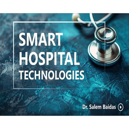 Smart Hospital Technologies    