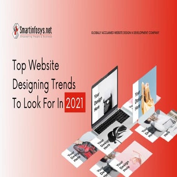 Top Website Designing Trends To Look For In 2021