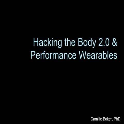 Hacking the Body 2.0 Presentation