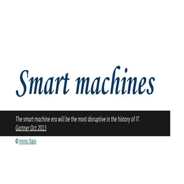 Smart machines - The most disruptive change in the history of IT? | PPT