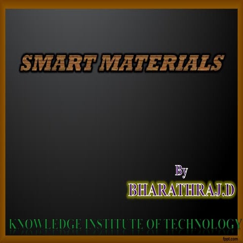 Smart materials