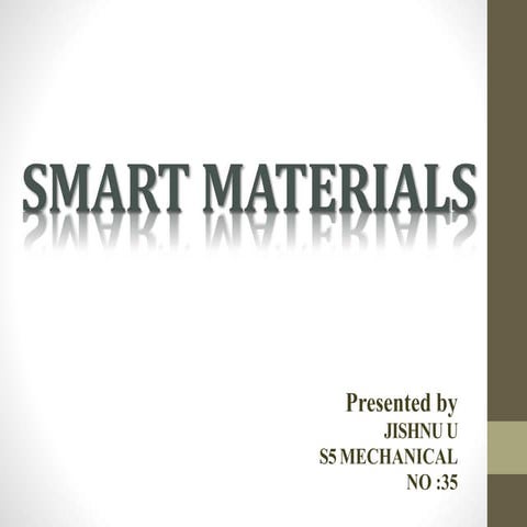 Smart materials