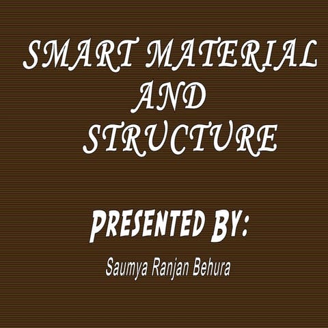Smart material & structure
