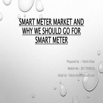 SMART METER MARKET AND WHY WE SHOULD GO FOR IT.pptx