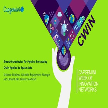 Smart orchestrator for pipeline processing chain applied to space data cwin18...