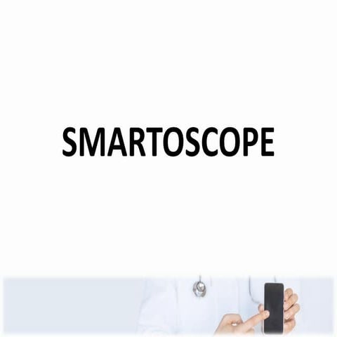 Smartoscope m health