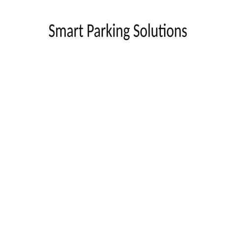 Innovative Smart Parking Solutions for Urban Traffic Management and ...