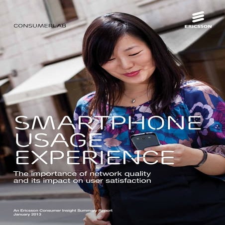 Ericsson ConsumerLab: Smartphone Usage Experience Report