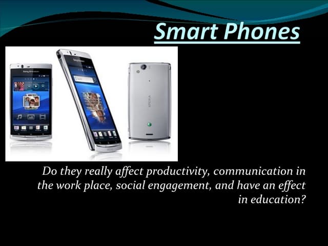 Smart phones