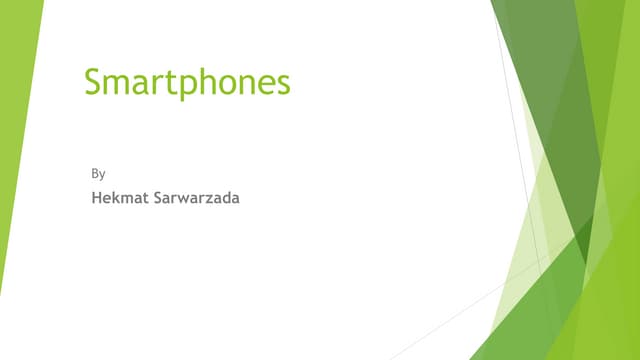 Smart phones