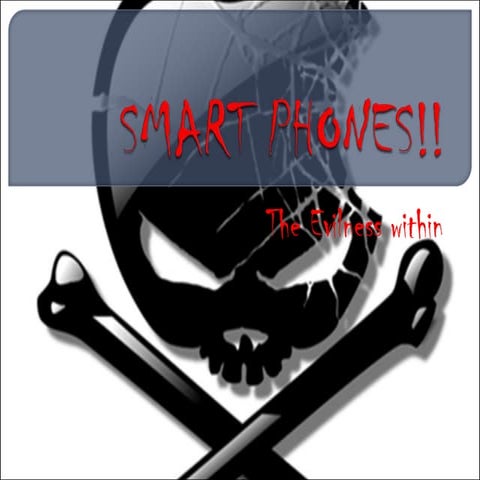 Smart phones!