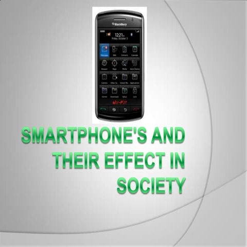Smartphone's and their effect in society