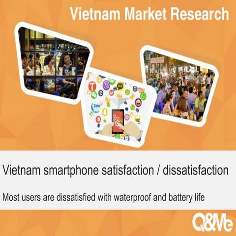 Vietnamese satisfaction and dissatisfaction with smartphone