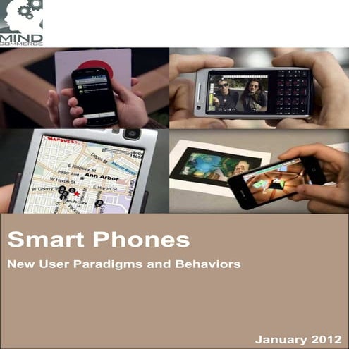 Smart Phones New User Paradigms and Behaviors