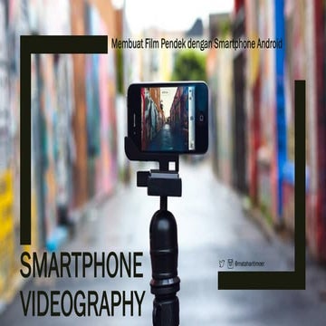 Smartphone videograph mt