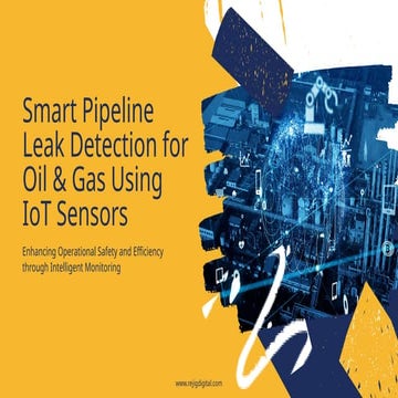 Enhancing Oil & Gas Pipeline Safety with IoT Leak Detection Technology