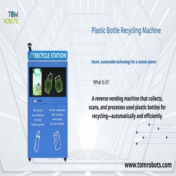 Smart Plastic Bottle Recycling Machine for a Cleaner Future.pptx