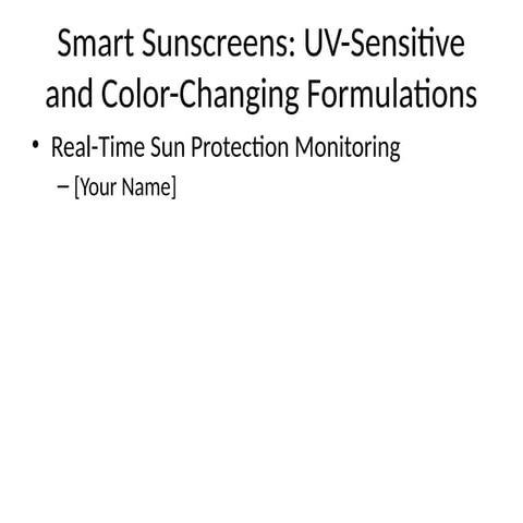 Smart_Sunscreen_Presentation.pptx Sejal. | PPTX