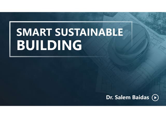 Smart Sustainable Building                   