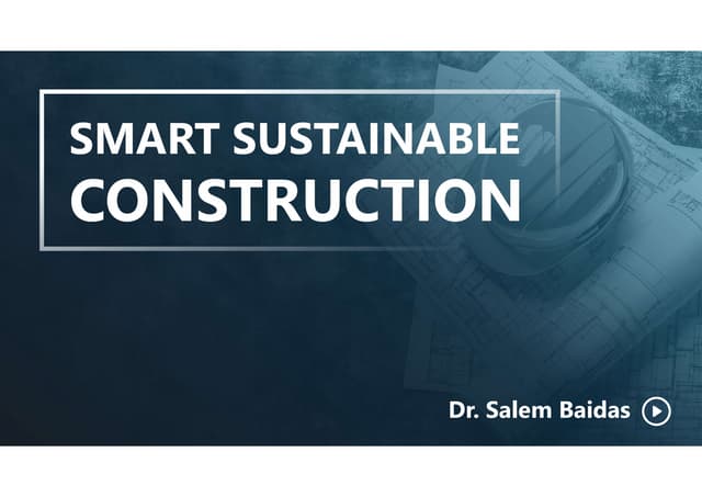 Smart Sustainable Construction            