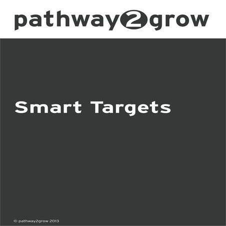 Smart targets pathway2grow.co.uk