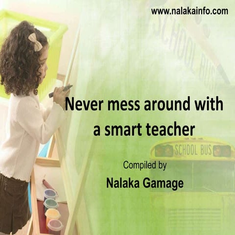 Never mess around with a smart teacher