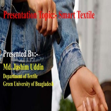 Presentation Topic:- Smart Textile 