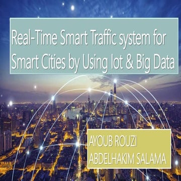 Real-Time Smart Traffic Management System for Smart Cities by Using Internet of Things and Big Data