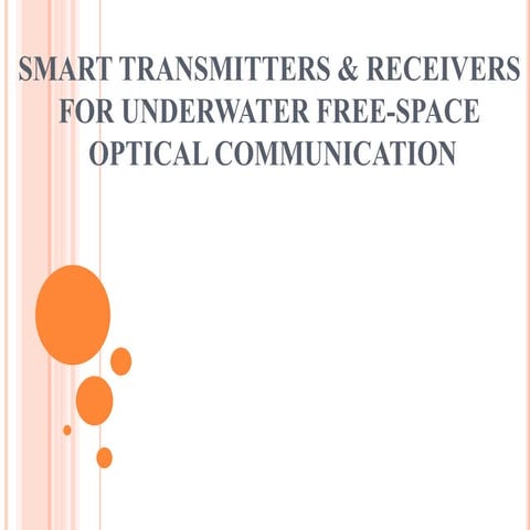 Smart transmitters & receivers for underwater freespace optical communication